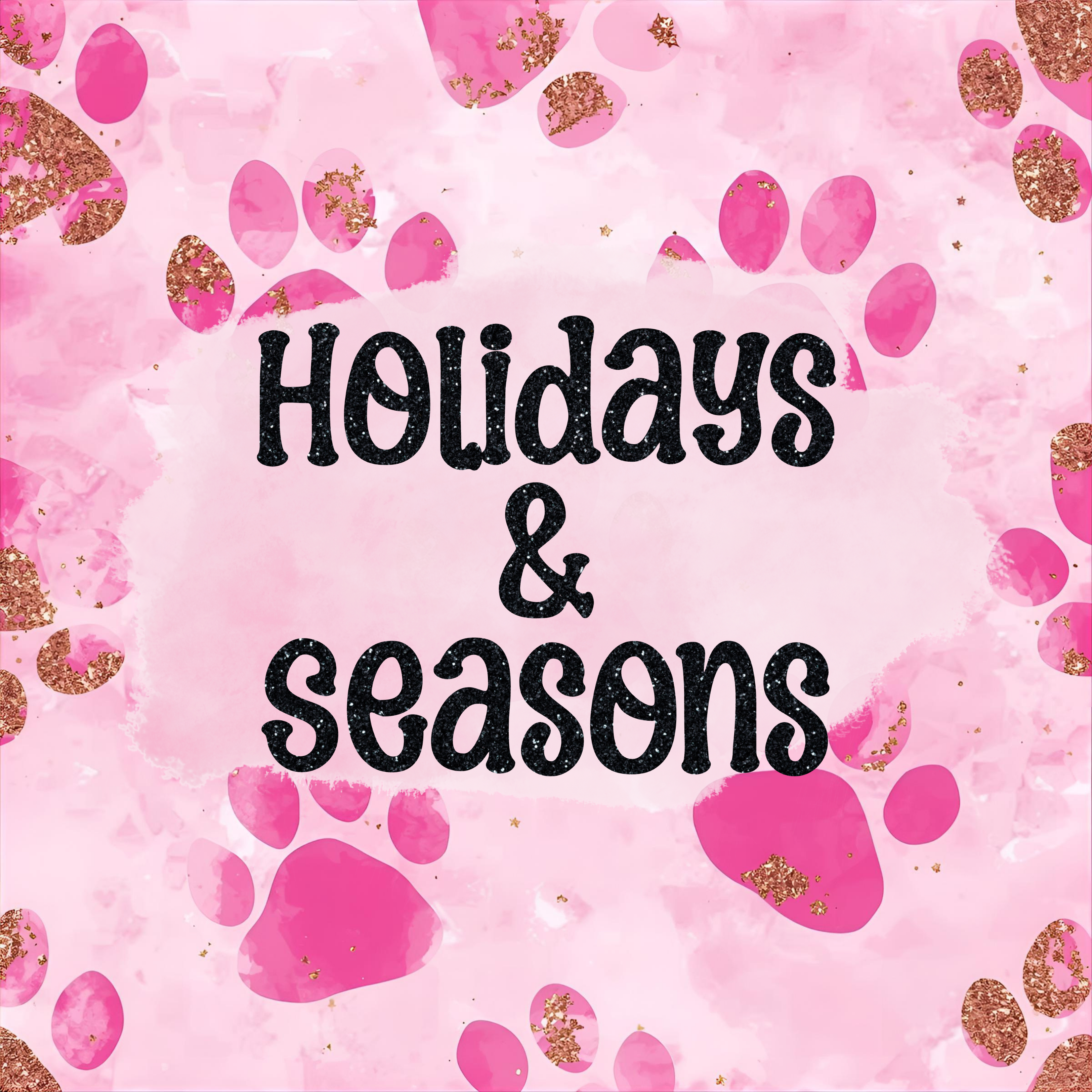 Holidays & Seasons