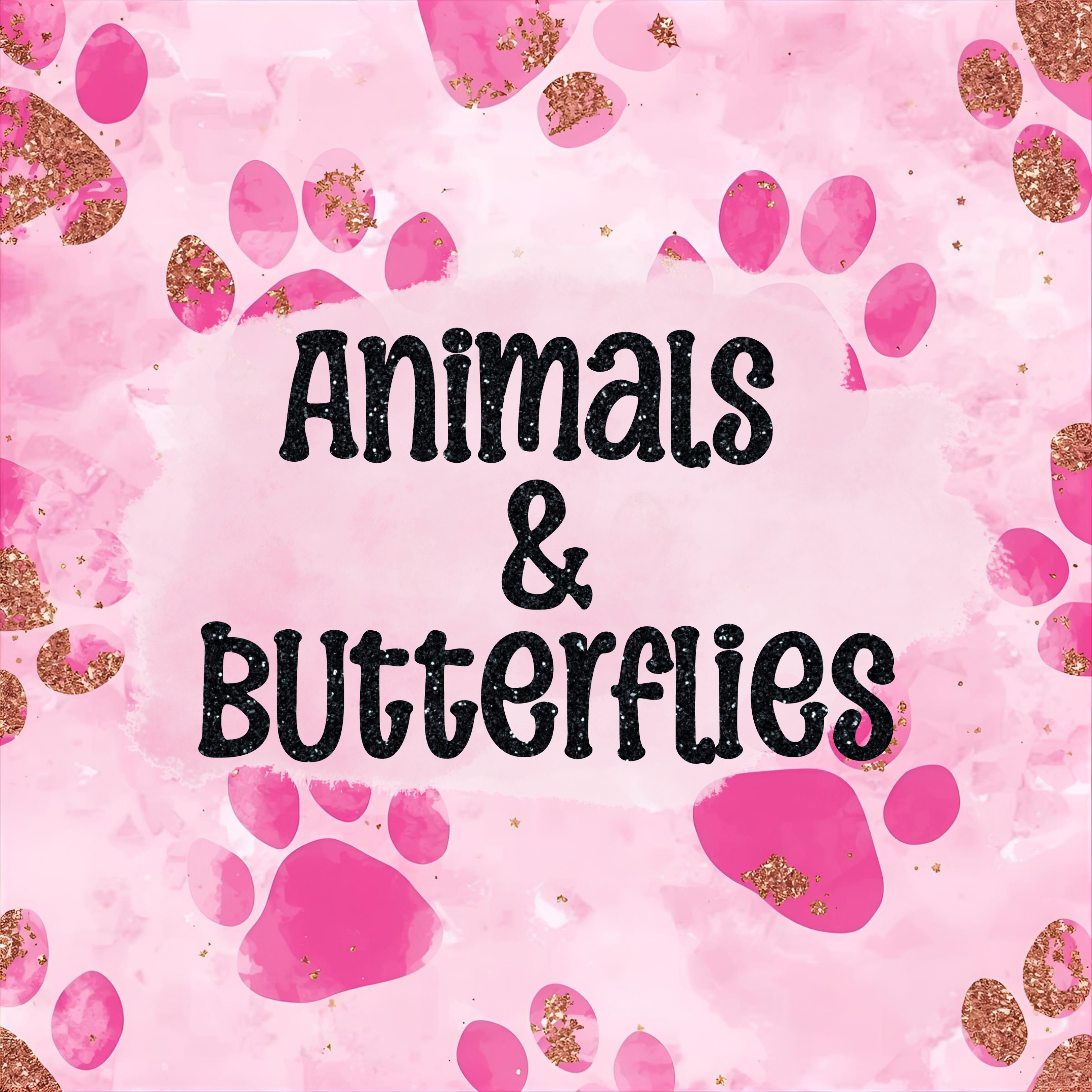 Animals & Butterflies