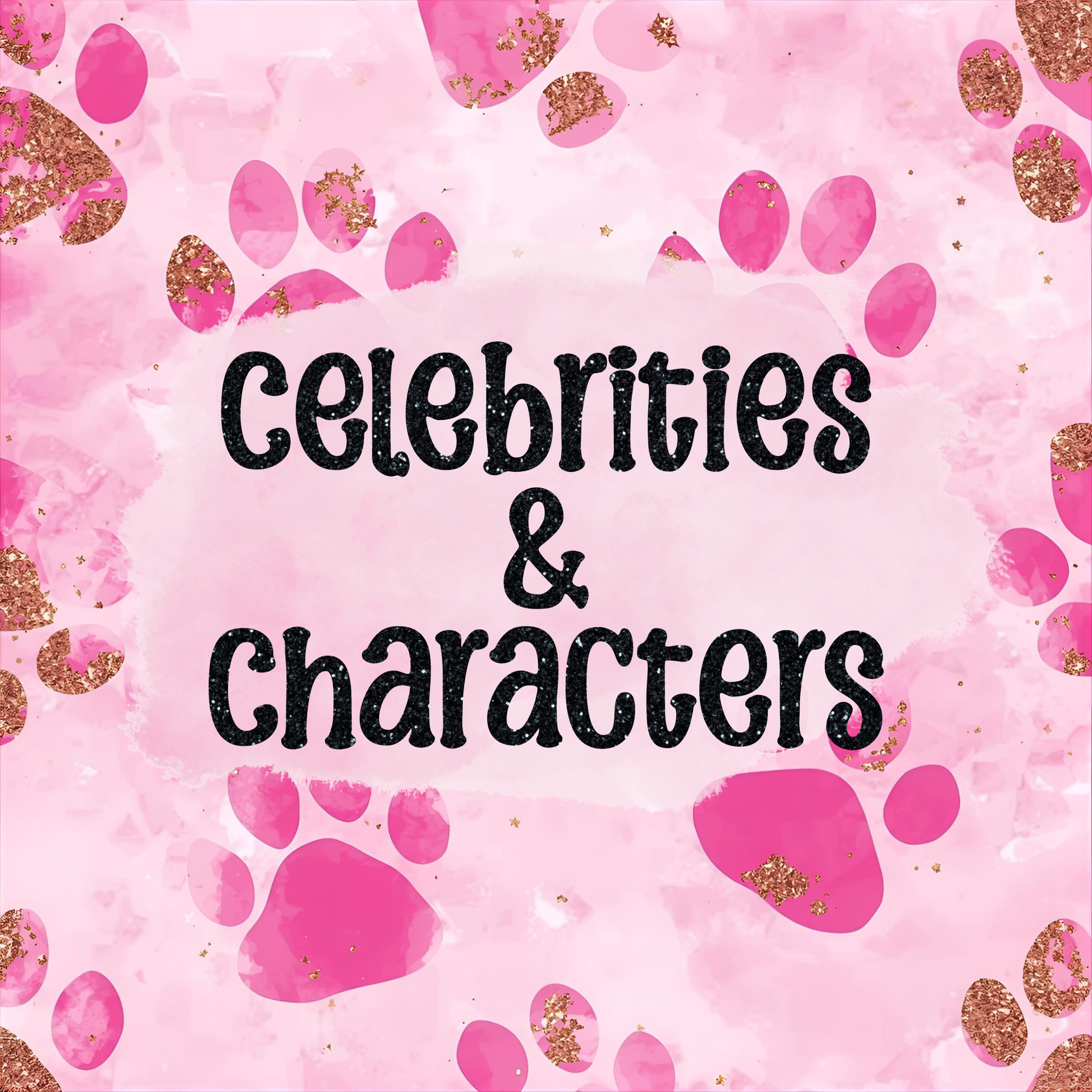 Celebrities & Characters